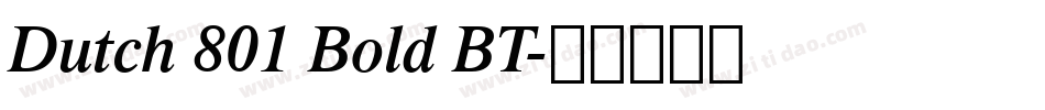 Dutch 801 Bold BT字体转换